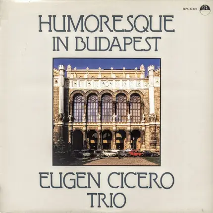 Eugen Cicero Trio - Humoresque In Budapest