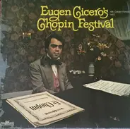Eugen Cicero - Eugen Cicero's Chopin Festival - 'Mr. Golden Hands' Vol.2