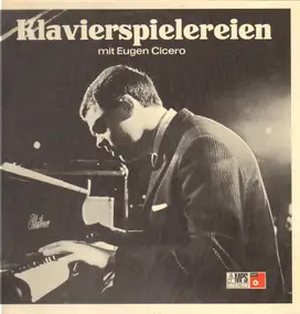 Eugen Cicero - Klavierspielereien