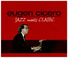 Eugen Cicero - Jazz Meets Classic