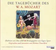 Eugen Egner • Herbert Feuerstein - Die Tagebücher Des W. A. Mozart