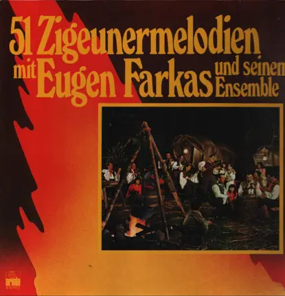 Eugen Farkas Und Seinem Ensemble - 51 Zigeunermelodien Mit Eugen Farkas Und Seinem Ensemble