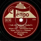 Eugen Jahn Mit Seinem Orchester - I Hab' Die Schönen Maderln Net Erfunden / Ich Trink Den Wein Nicht Gern Allein