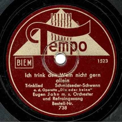 Eugen Jahn Mit Seinem Orchester - I Hab' Die Schönen Maderln Net Erfunden / Ich Trink Den Wein Nicht Gern Allein