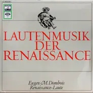 Mudarra / Newsidler / Narvaez / Ballard - Lautenmusik Der Renaissance