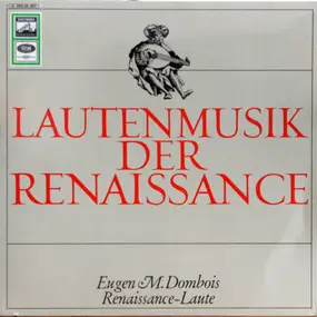 Eugen M. Dombois - Lautenmusik Der Renaissance