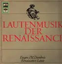 LP - Mudarra / Newsidler / Narvaez / Ballard - Lautenmusik Der Renaissance