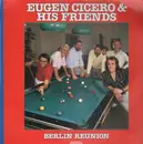 LP - Eugen Cicero And His Friends - Berlin Reunion