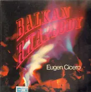 Eugen Cicero - Balkan Rhapsody