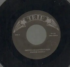 Eugene Church - Pretty Girls Everywhere/Need You