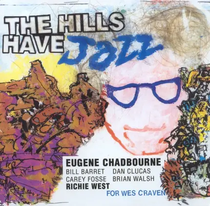 Eugene Chadbourne - The Hills Have Jazz