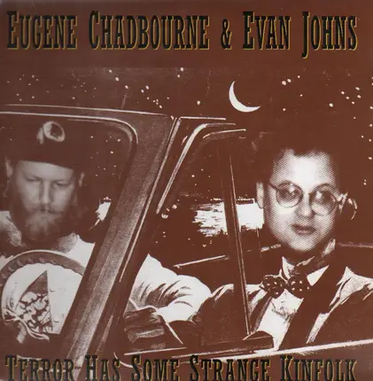 Eugene Chadbourne & Evan Johns - Terror Has Some Strange Kinfolk