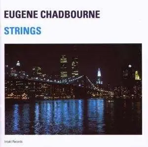 Eugene Chadbourne - Strings