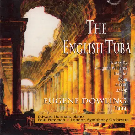Eugene Dowling - The English Tuba