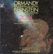 Eugene Ormandy , The Philadelphia Orchestra - Leonard Bernstein , New York Philharmonic — With Greg - Perform Selections From - 2001 - A Space Odyssey / Music From Blomdahl's Opera - Anaria - An Epic O