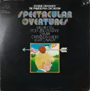 LP - Eugene Ormandy , The Philadelphia Orchestra , Franz von Suppé , Gioacchino Rossini , Jacques Offenb - Spectacular Overtures