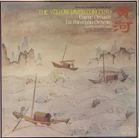 Eugene Ormandy - 'The Yellow River' Concerto