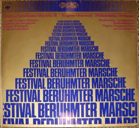 Eugene Ormandy - Festival Berühmter Märsche II