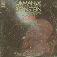Eugene Ormandy / The Philadelphia Orchestra / Leonard Bernstein / The New York Philharmonic Orchest - Selections From '2001: A Space Odyssey' / Highlights From 'Aniara'