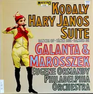 Eugene Ormandy Conducts Zoltán Kodály , The Philadelphia Orchestra - Háry János Suite / Dances Of Marosszek & Galanta
