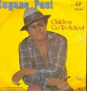 Eugene Paul - Children Go To School