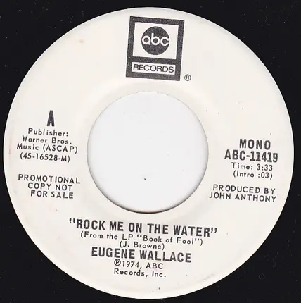 Eugene Wallace - Rock Me On The Water