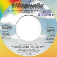 Eugene Wilde - I Can't Stop (This Feeling)