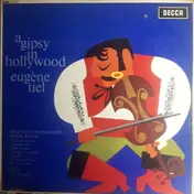 Eugène Tiel - A Gipsy In Hollywood