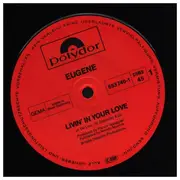 12inch Vinyl Single - Eugene - Livin' In Your Love