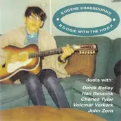 Eugene Chadbourne - Boogie with the Hook