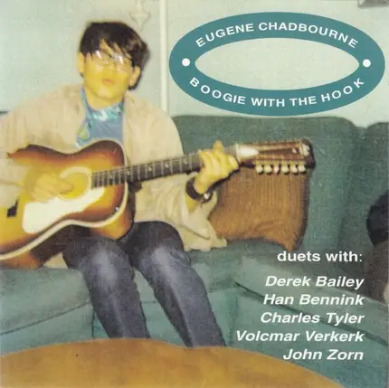 Eugene Chadbourne - Boogie with the Hook