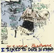 Eugene Chadbourne - I Talked to Death in Stereo