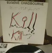 Eugene Chadbourne - Kill Eugene