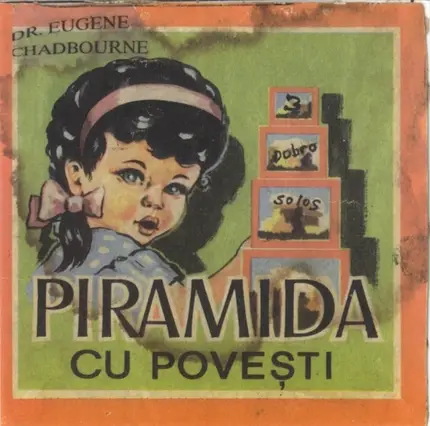 Eugene Chadbourne - Piramida Cu Povesti