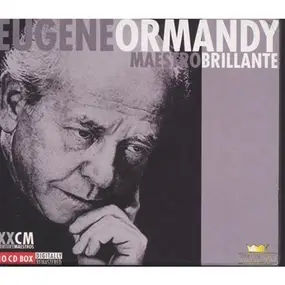 Eugene Ormandy - Maestro Brillante