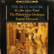 Eugene Ormandy Conducts The Philadelphia Orchestra / Johann Strauss Jr. - The Blue Danube