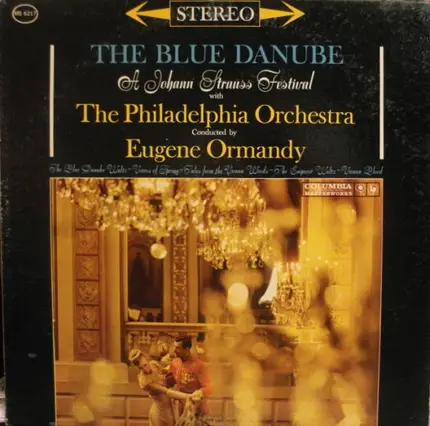 Eugene Ormandy Conducts The Philadelphia Orchestra / Johann Strauss Jr. - The Blue Danube