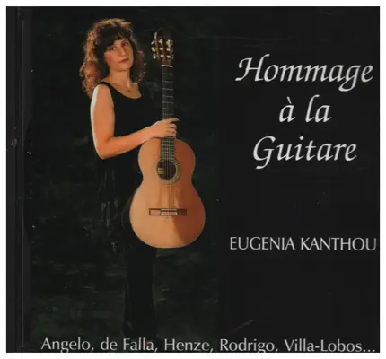Eugenia Kanthou - Hommage a la Guitare