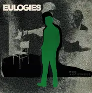 Eulogies - Here Anonymous