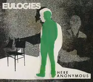 Eulogies - Here Anonymous