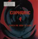 12inch Vinyl Single - Euphoric - Teach Me How To Live