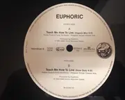 12inch Vinyl Single - Euphoric - Teach Me How To Live