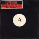 12inch Vinyl Single - Euphoric - Teach Me How To Live