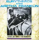 12inch Vinyl Single - Eurythmics And Aretha Franklin - Sisters Are Doin' It For Themselves