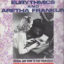 12inch Vinyl Single - Eurythmics & Aretha Franklin - Sisters Are Doin' It For Themselves / I Love You Like A Ball And Chain