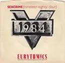 7inch Vinyl Single - Eurythmics - Sexcrime (Nineteen Eighty·Four) - Indianapolis Pressing