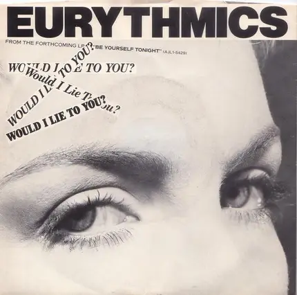 Eurythmics - Would I Lie To You?