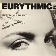 12'' - Eurythmics - Would I Lie To You?