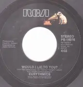 7inch Vinyl Single - Eurythmics - Would I Lie To You?