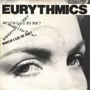 7inch Vinyl Single - Eurythmics - Would I Lie To You?